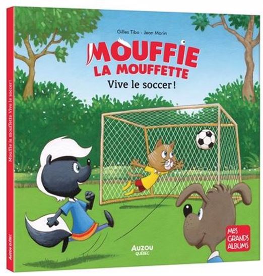 Mouffie la Mouffette : Vive le soccer !