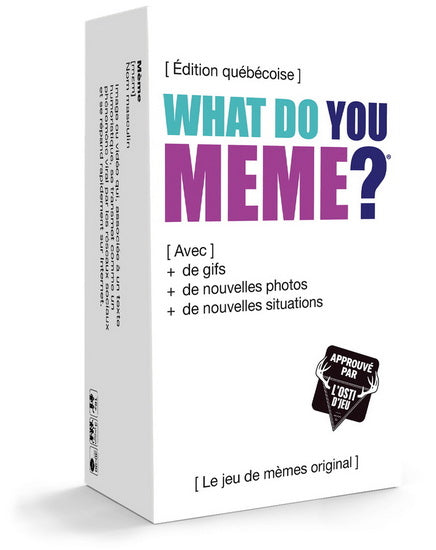 What Do You Meme? GIF : Éd. Québécoise