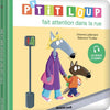 P'tit Loup is careful in the street