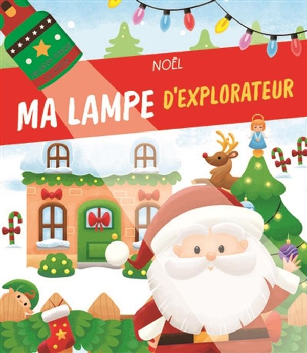 Noël - Ma lampe d'explorateur