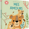 Mes Histoires À Câliner - Mes Amours