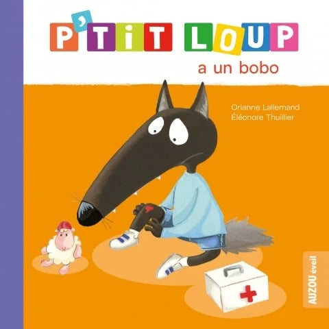 Auzou - Livre, P'tit Loup A un Bobo