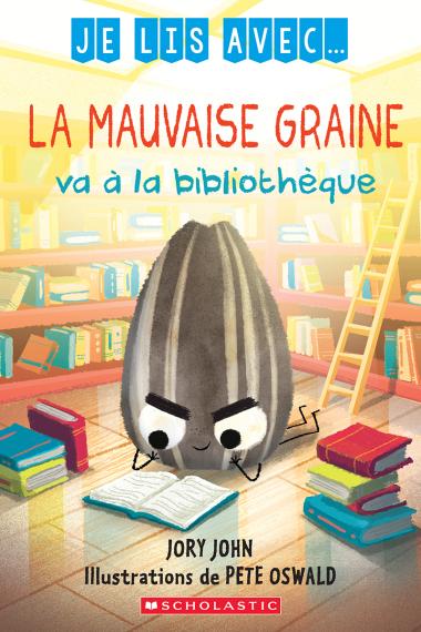 La mauvaise graine va à la bibliothèque